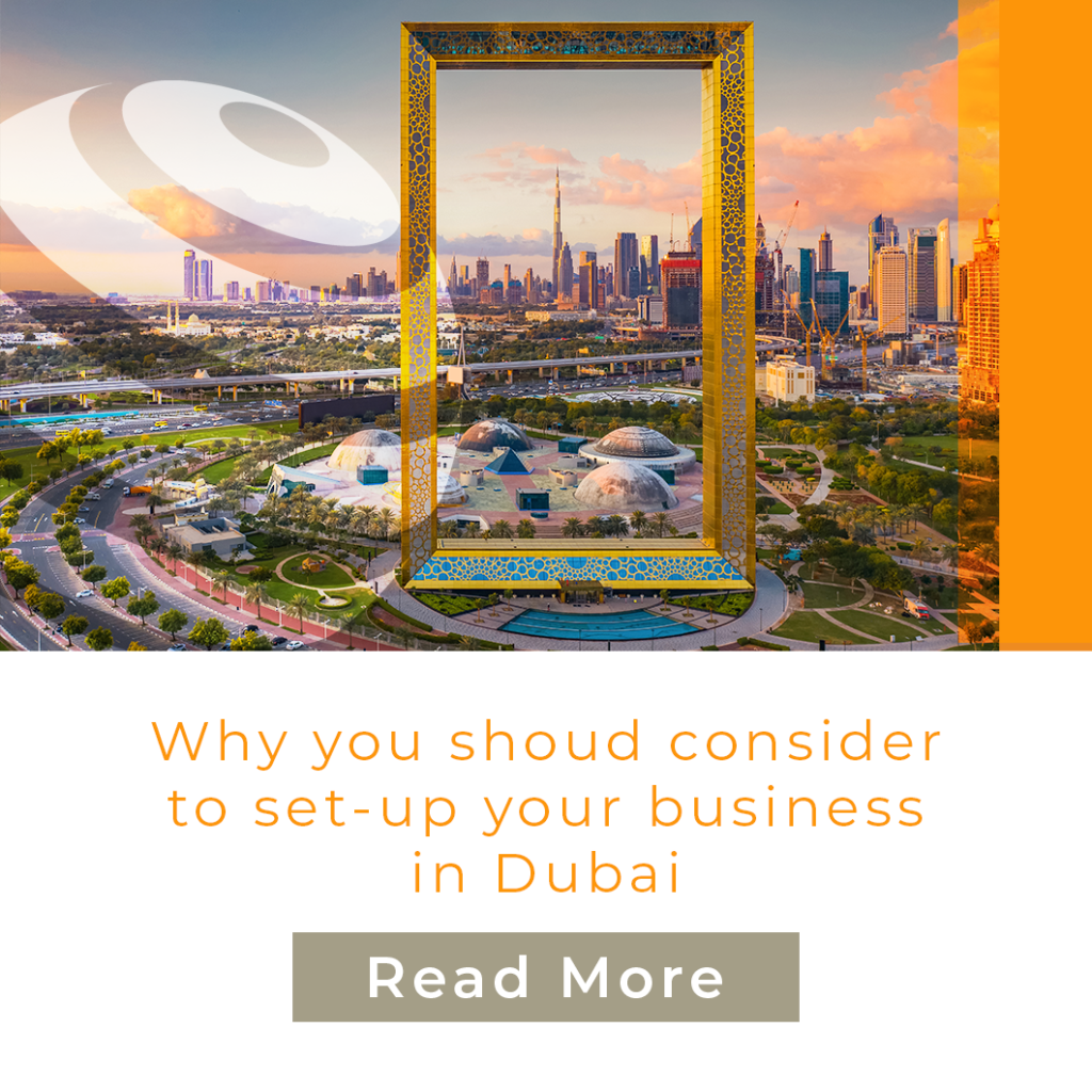 Why you should consider to set-up your business in Dubai?
