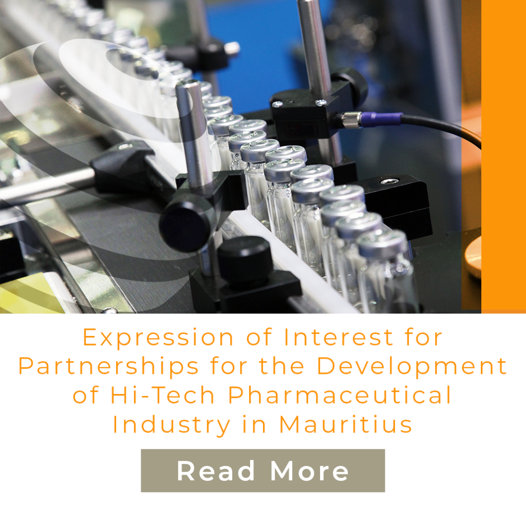 Expression Of Interest For Partnerships For The Development Of Hi-Tech Pharmaceutical Industry In Mauritius