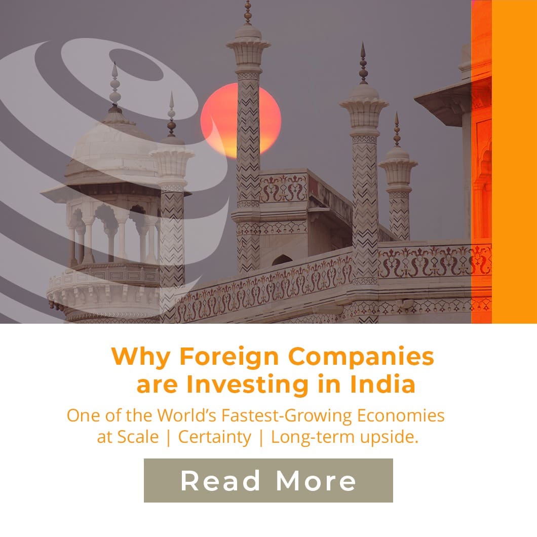 Why Foreign Companies are Investing in India