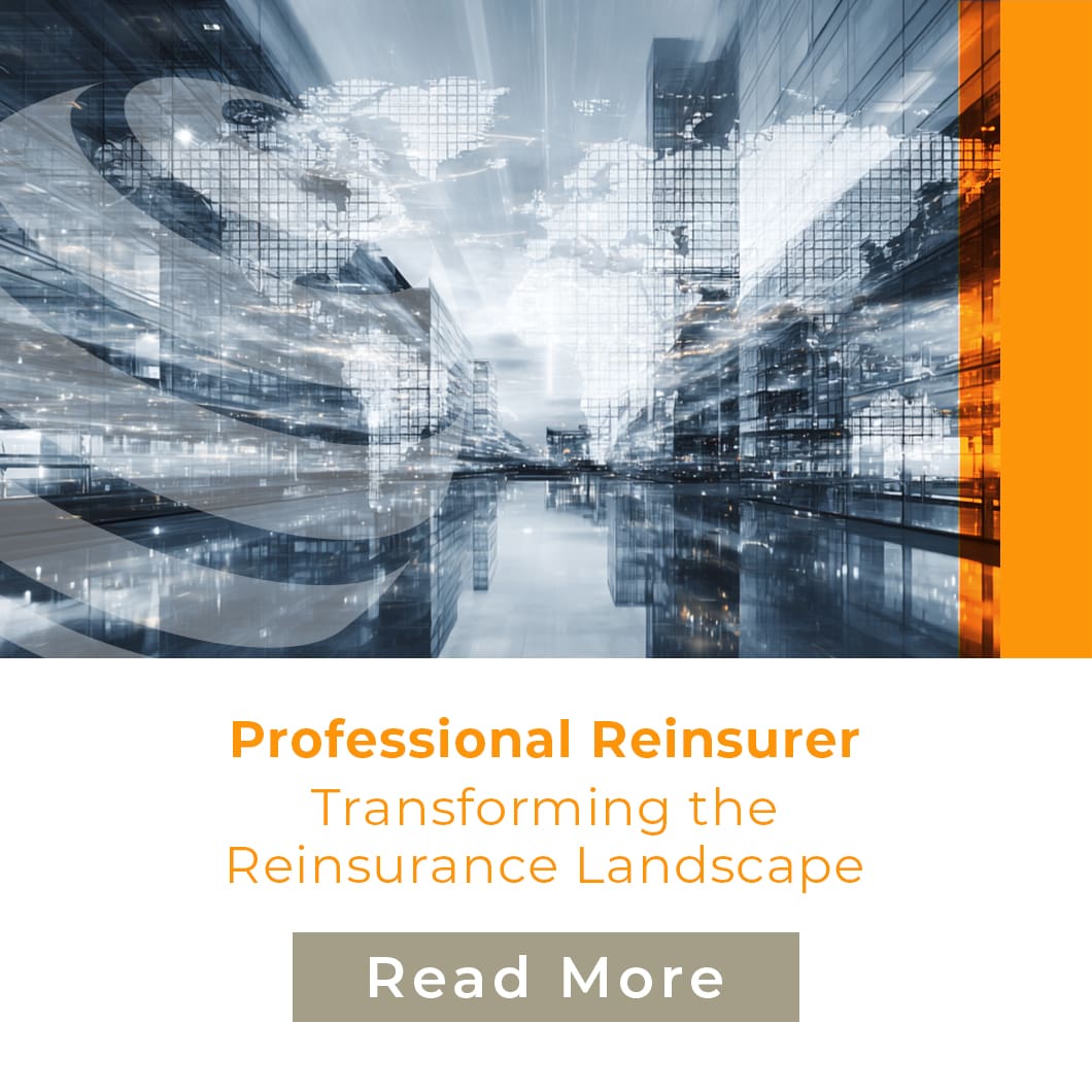 Professional Reinsurer – Transforming the Reinsurance Landscape