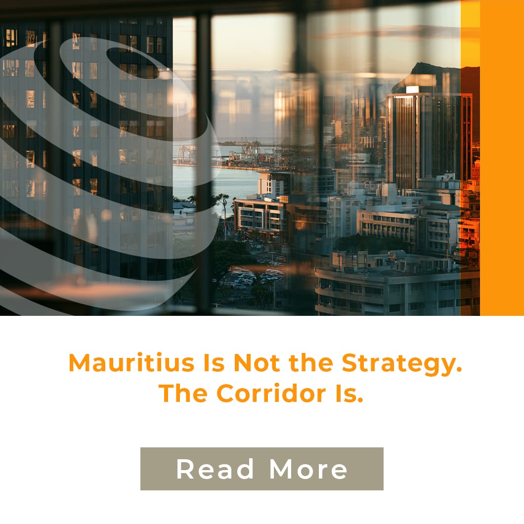 Mauritius Is Not the Strategy. The Corridor Is.